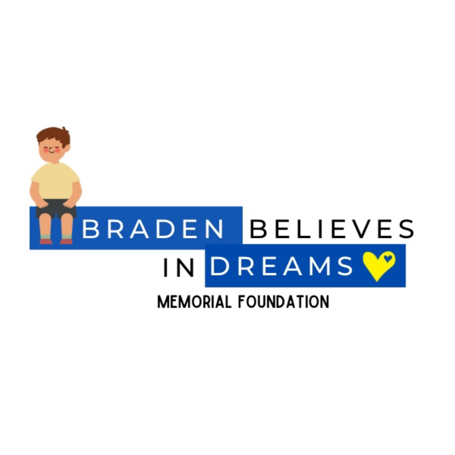 Braden Believes In Dreams Memorial Foundation