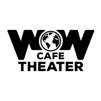 Experimental Theatre Project, Inc. dba WOW Cafe Theater