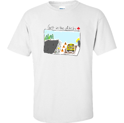Get in the ditch T-Shirt item