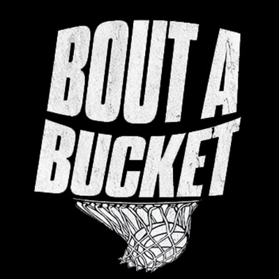 Bout A Bucket