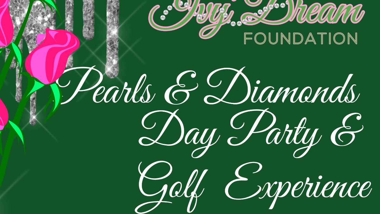 Pearls & Diamonds Day Party & Golf Experience