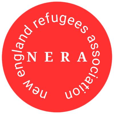 NERA NEW ENGLAND REFUGEES ASSOCIATION