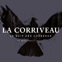 ALBUM PHYSIQUE / La Corriveau - La soif des corbeaux item