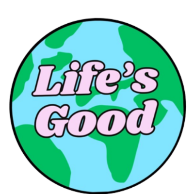 Lifes Good Stay Here