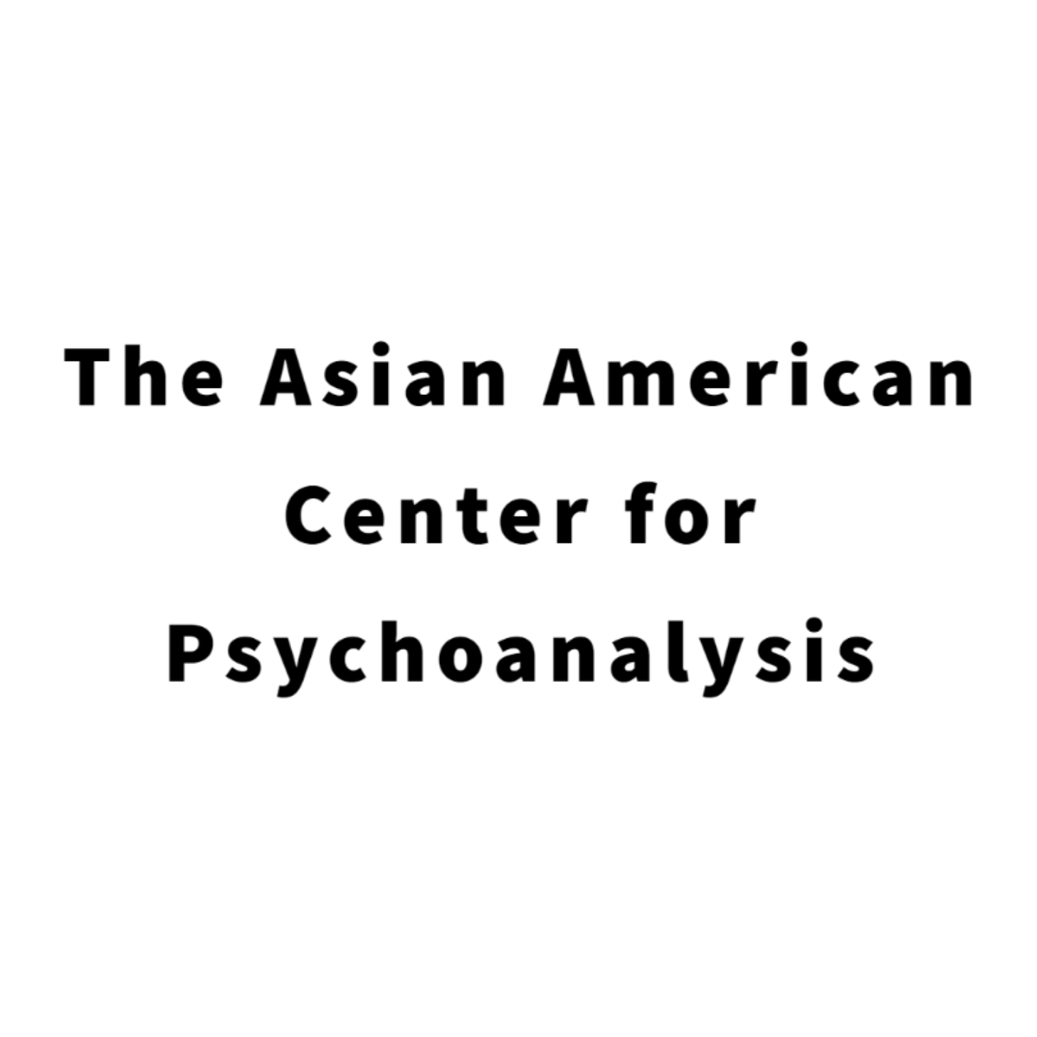 The Asian American Center for Psychoanalysis