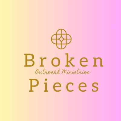 Broken Pieces Outreach Ministries