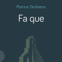 Fa que- Recueil de poésie de Patrice Desbiens - dédicacé item