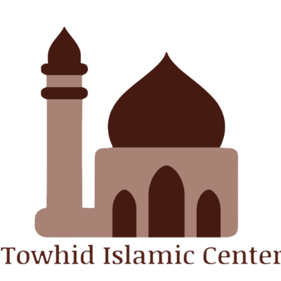Towhid Islamic Center