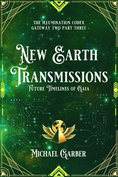 New Earth Transmissions: Future Timelines of Gaia- Signed item