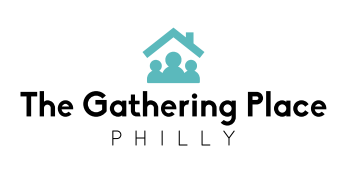 The Gathering Place Philly