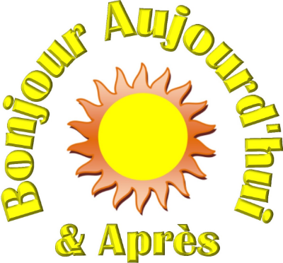 Bonjour Aujourd'hui et Après 