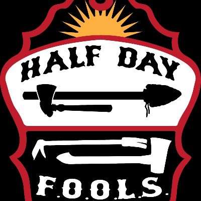 Half Day F.O.O.L.S.