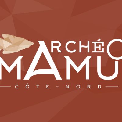 Archéo-Mamu Côte-Nord