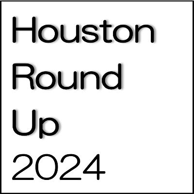 Houston Round Up