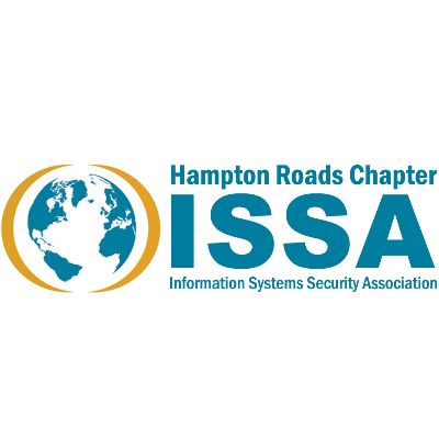 INFORMATION SYSTEMS SECURITY ASSOCIATION – HAMPTON ROADS CHAPTER