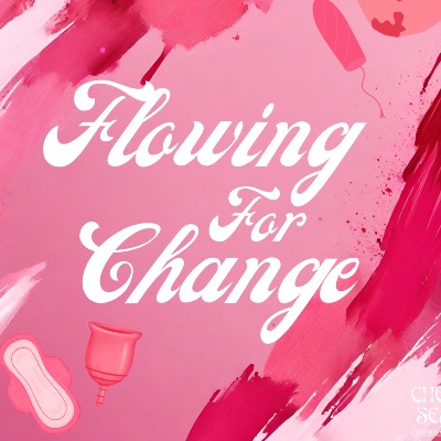 Flowing for Change