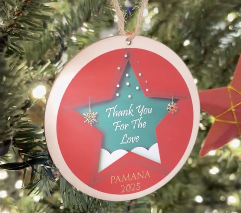 Chrismas tree ornament with the words "Thank You For The Love" and "PAMANA 2025"
