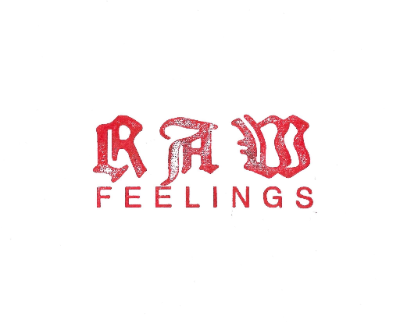 Raw Feelings