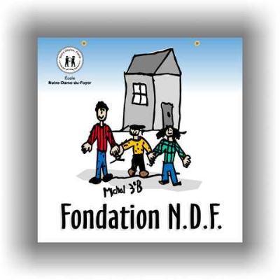 FONDATION DE L'ÉCOLE NOTRE-DAME-DU-FOYER