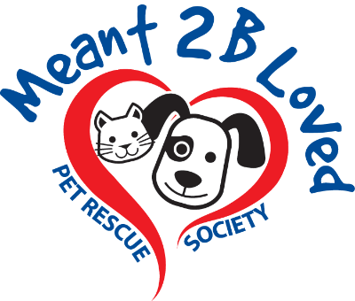 Meant 2B Loved Pet Rescue Society