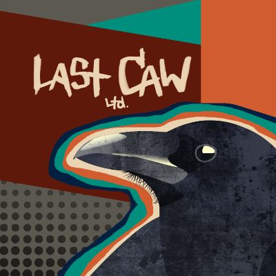 Last Caw LTD.