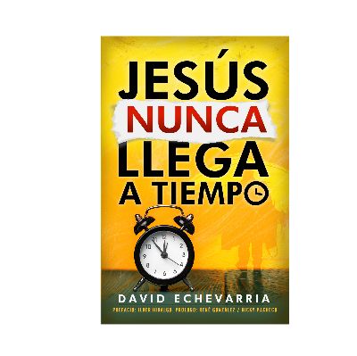 JESÚS NUNCA LLEGA A TIEMPO (Spanish Edition) item