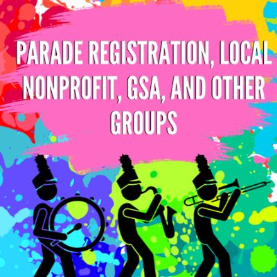 Parade Registration, Local Nonprofit, GSA, other groups item