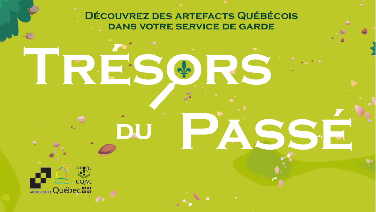 Trésors du passé - Animation le jeu de société d'archéologie du Québec