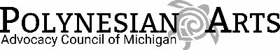 Polynesian Arts Advocacy Council of Michigan