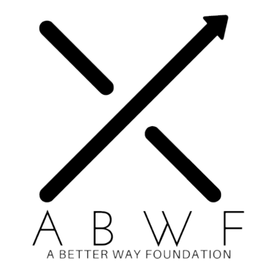 A Better Way Foundation, Inc.