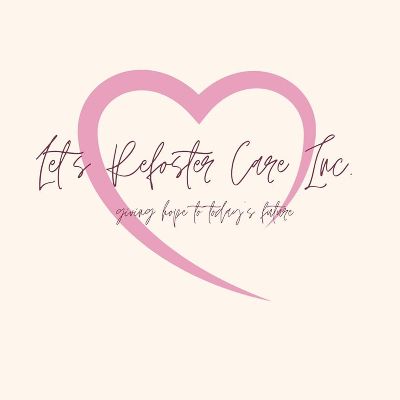 Let's Refoster Care Inc.