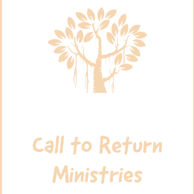 Call to Return Ministries