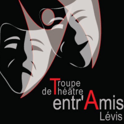TROUPE DE THEATRE ENTR ' AMIS LEVIS