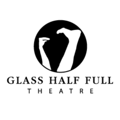 Glass Half Full Theatre