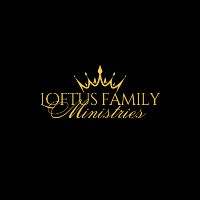Loftus Family Ministries Inc