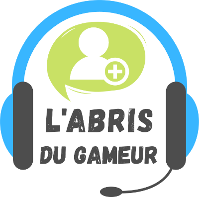 L'ABRIS du gameur