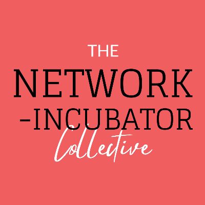 The Network Incubator Collective