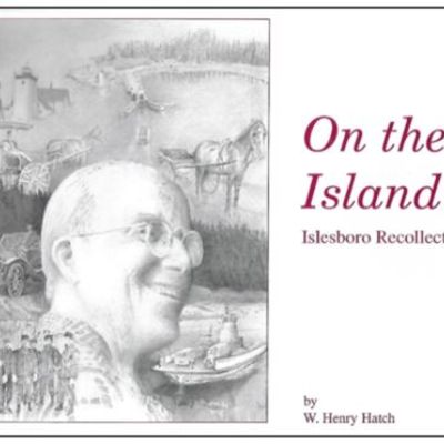 On the Island - Islesboro Recollections item