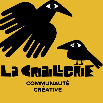 La Criaillerie - communauté créative