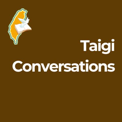 (Online) Taigi Conversations 台語開講 (Fri 7-8p) item