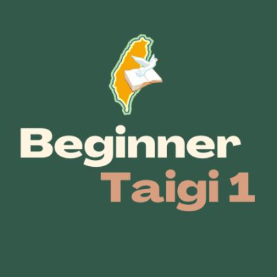 (Online) Beginner Taigi 1 初級台語 1 (Sun 5-6:15p) item