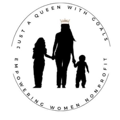 Just A Queen with Goals Empowering Women nonprofit