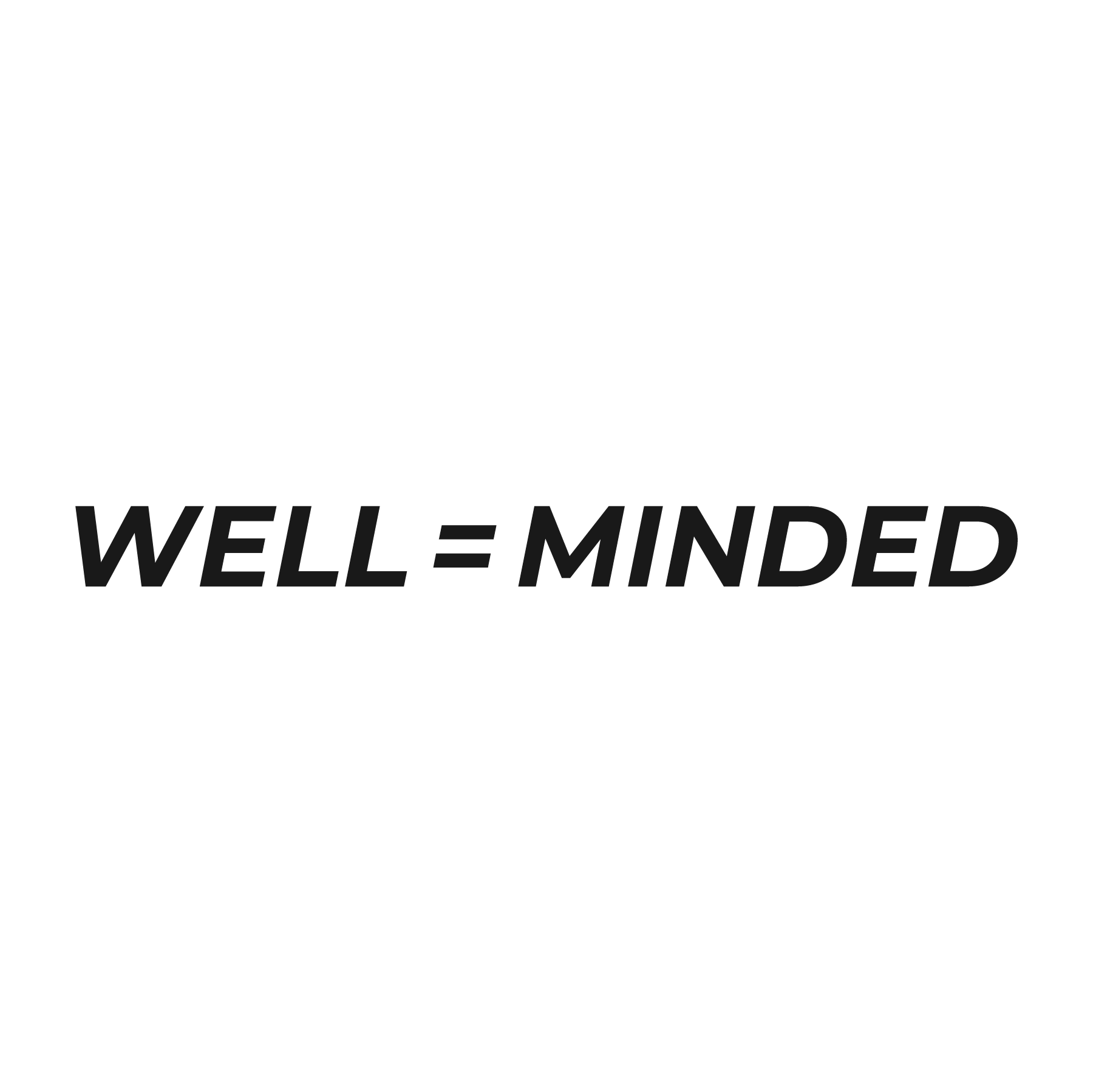 WELL=MINDED