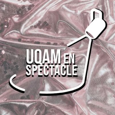 UQAM en spectacle