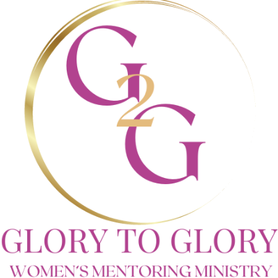 Glory to Glory Women's Mentoring Ministry