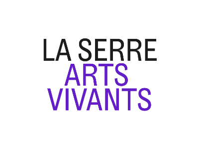 LA SERRE - arts vivants
